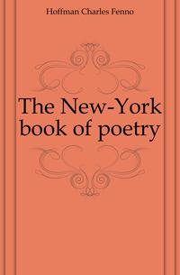 The New-York book of poetry