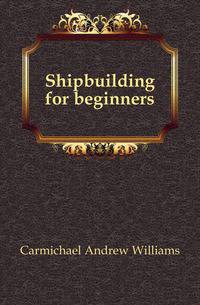 Shipbuilding for beginners