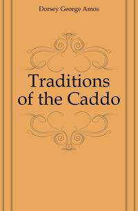 Traditions of the Caddo