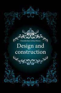 Design and construction