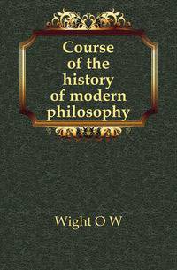 Course of the history of modern philosophy