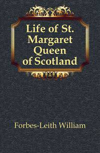 Life of St. Margaret Queen of Scotland