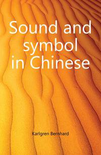 Sound and symbol in Chinese