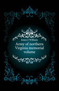 Army of northern Virginia memorial volume