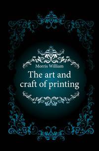 The art and craft of printing