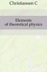 Elements of theoretical physics