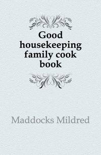 Good housekeeping family cook book