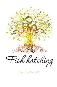 Fish hatching