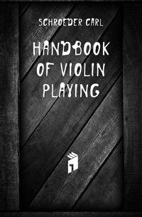 Handbook of violin playing