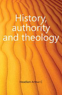 History, authority and theology
