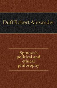 Spinoza's political and ethical philosophy