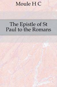 The Epistle of St Paul to the Romans