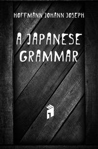 A Japanese grammar