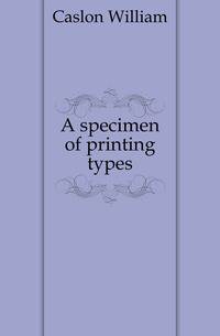 A specimen of printing types