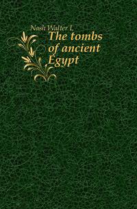The tombs of ancient Egypt