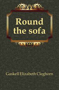 Round the sofa