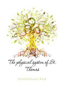 The physical system of St. Thomas