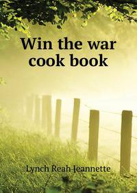 "Win the war" cook book