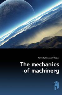 The mechanics of machinery