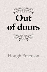 Out of doors