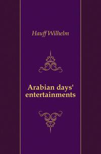 Arabian days' entertainments