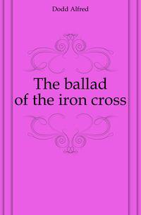 The ballad of the iron cross