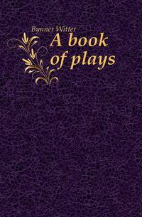 A book of plays