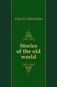 Stories of the old world