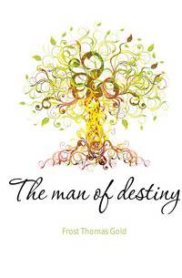 The man of destiny