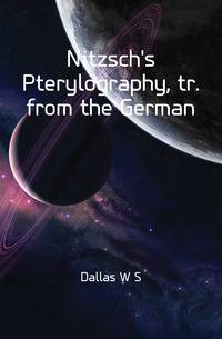 Nitzsch's Pterylography, tr. from the German