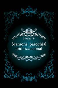 Sermons, parochial and occasional