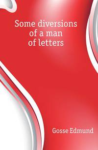 Some diversions of a man of letters