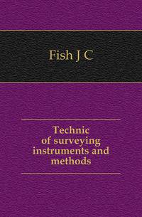 Technic of surveying instruments and methods