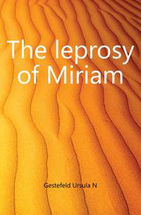 The leprosy of Miriam