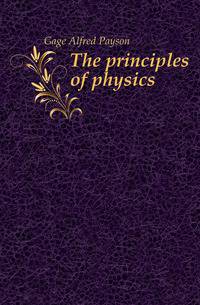 The principles of physics