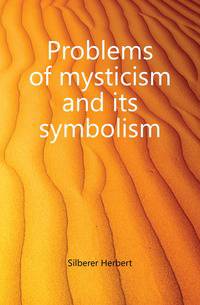 Problems of mysticism and its symbolism
