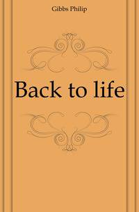Back to life
