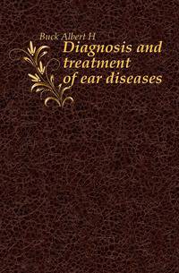 Diagnosis and treatment of ear diseases