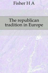 The republican tradition in Europe