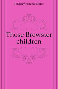 Those Brewster children