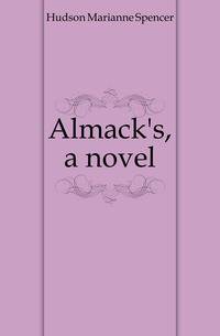 Almack's, a novel