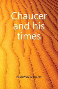Chaucer and his times