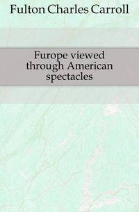 Furope viewed through American spectacles