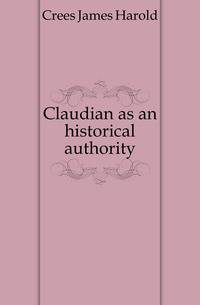 Claudian as an historical authority