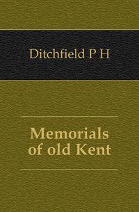 Memorials of old Kent