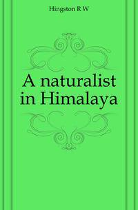 A naturalist in Himalaya