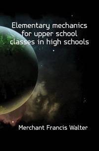 Elementary mechanics for upper school classes in high schools