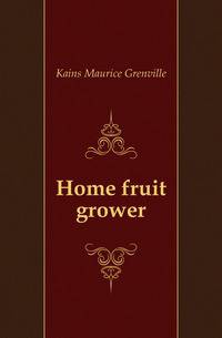 Home fruit grower