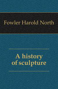A history of sculpture