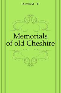 Memorials of old Cheshire